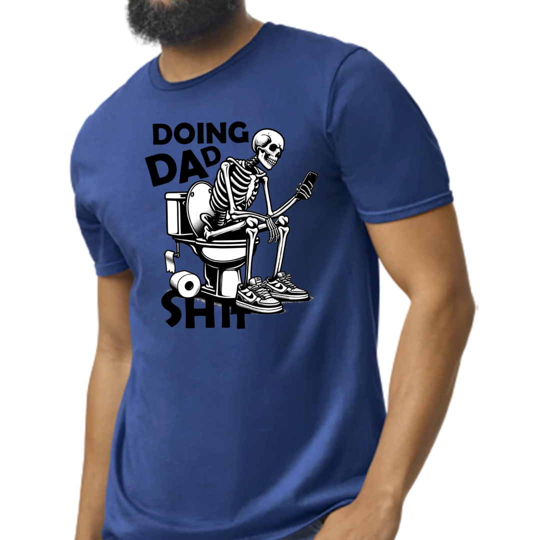 Image of a T-shirt depicting a humorous graphic of a skeleton sitting on a toilet while using a phone. The text ‘Doing Dad Sh*t’ is prominently displayed above the graphic. The T-shirt is shown in four color options: vibrant red, classic gray, bold blue, and fresh green, highlighting its availability for different preferences. A perfect blend of comfort and dad-style humor, suitable for various casual occasions.